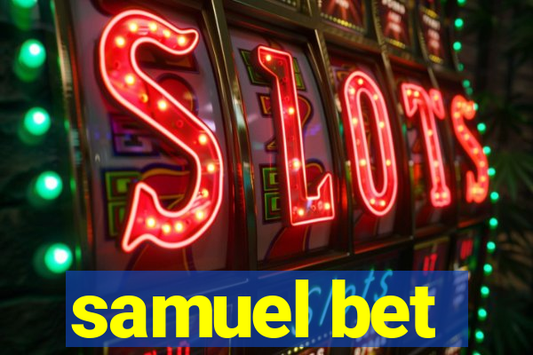 samuel bet